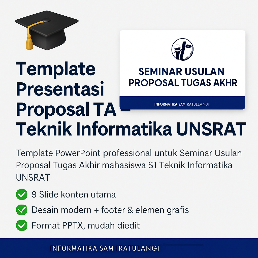 Template Presentasi Proposal Tugas Akhir – Teknik Informatika UNSRAT
